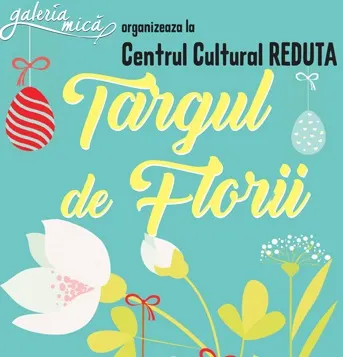 Târg de Florii, la Reduta