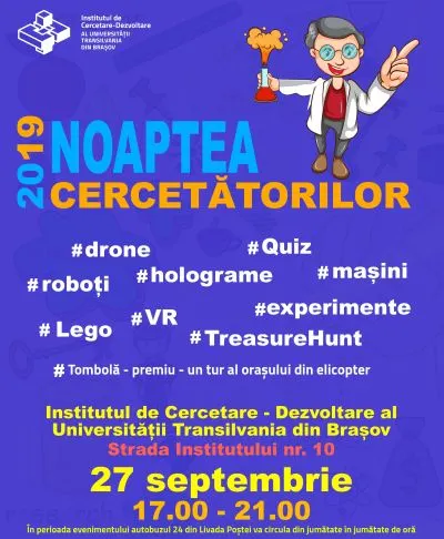 Noaptea Cercetătorilor, astăzi, la Universitatea Transilvania