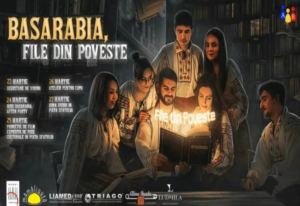 “Basarabia, file din poveste”, între 23 și 27 martie, la Brașov. Programul evenimentelor